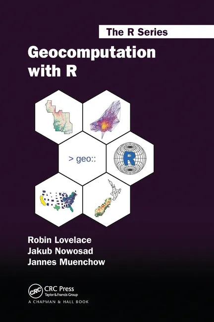 Geocomputation with R - Paperback