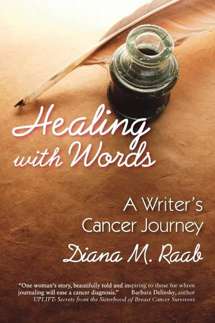 Healing With Words: A writer's cancer journey - Paperback