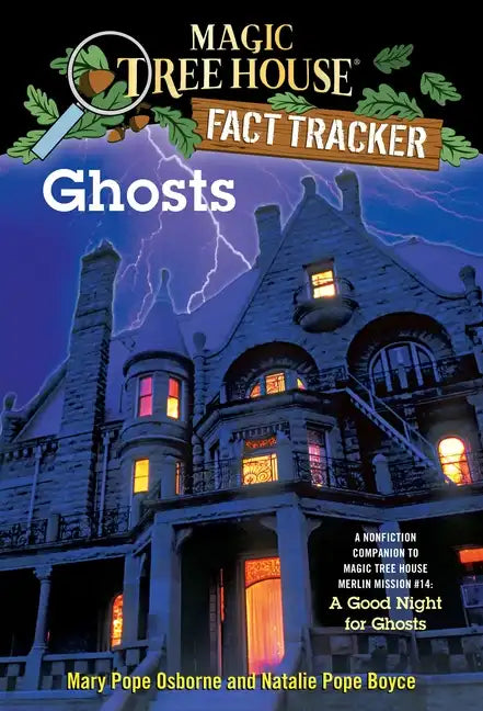 Ghosts: A Nonfiction Companion to Magic Tree House Merlin Mission #14: A Good Night for Ghosts - Paperback