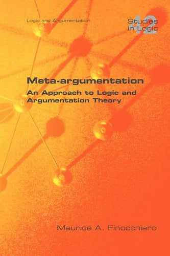 Meta-Argumentation. an Approach to Logic and Argumentation Theory - Paperback