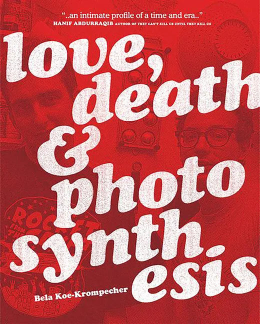 Love, Death & Photosynthesis - Paperback