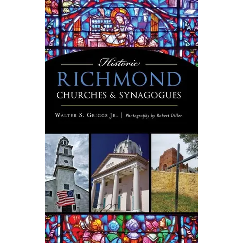 Historic Richmond Churches & Synagogues - Hardcover