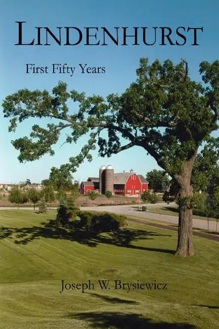 Lindenhurst: First Fifty Years - Paperback