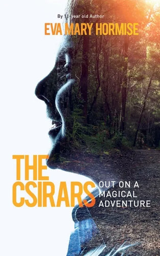 The Csirars: Out On A Magical Adventure - Paperback