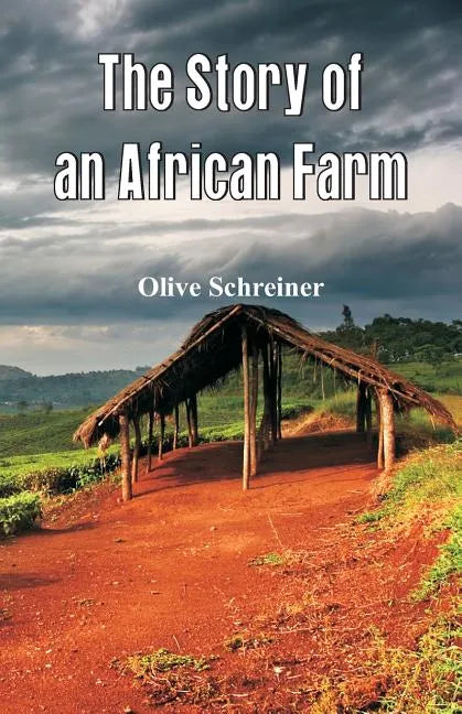 The Story of an African Farm - Paperback