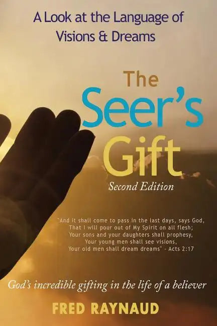 The Seer's Gift: A Look at the Language of Visions & Dreams - Paperback