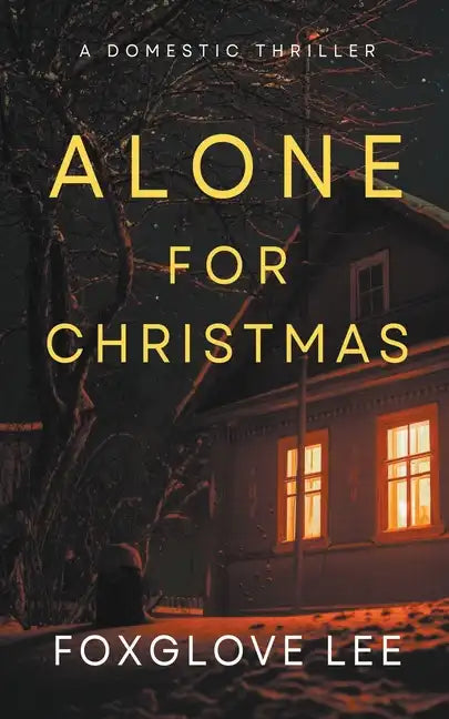 Alone for Christmas: A Domestic Thriller - Paperback