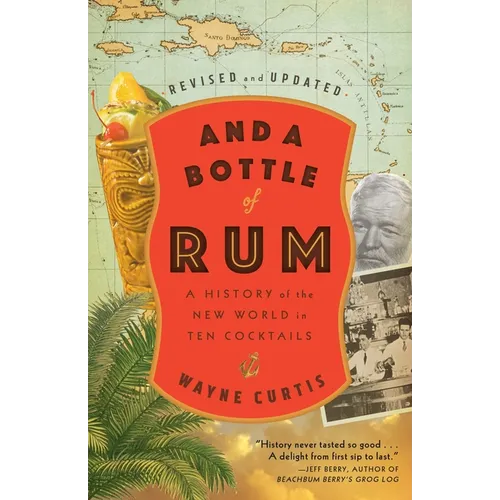 And a Bottle of Rum, Revised and Updated: A History of the New World in Ten Cocktails - Paperback