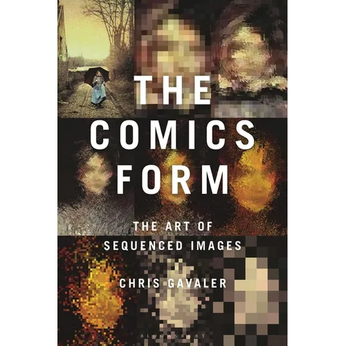 The Comics Form: The Art of Sequenced Images - Paperback