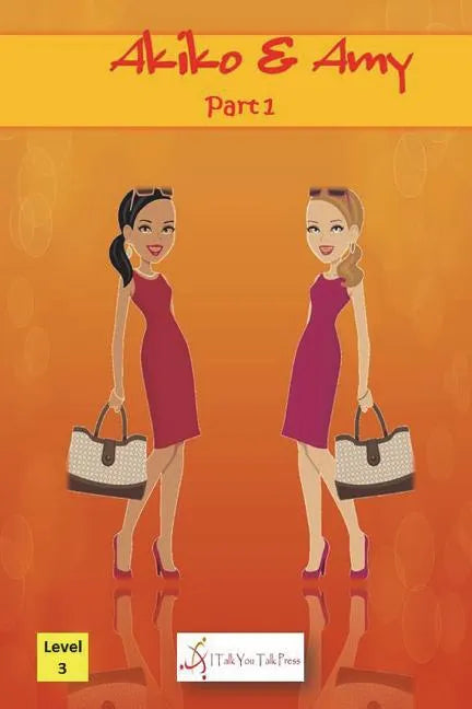 Akiko and Amy Part 1 - Paperback