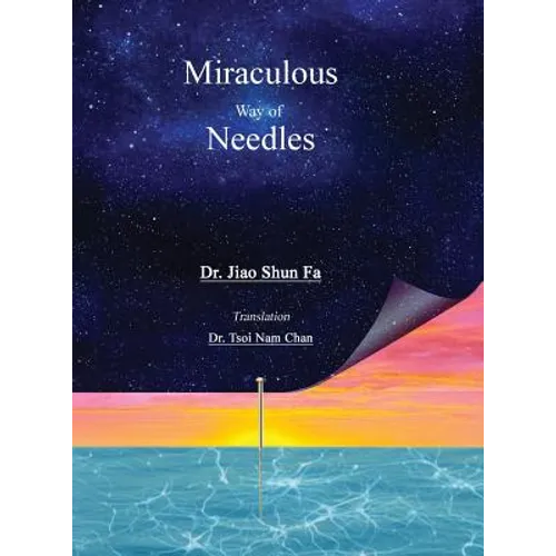 Miraculous Way of Needles - Hardcover
