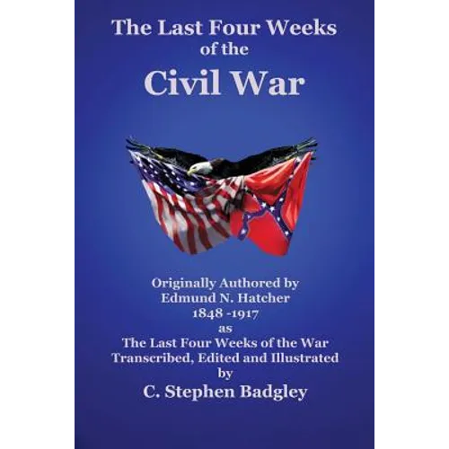 The Last Four Weeks of the Civil War - Paperback