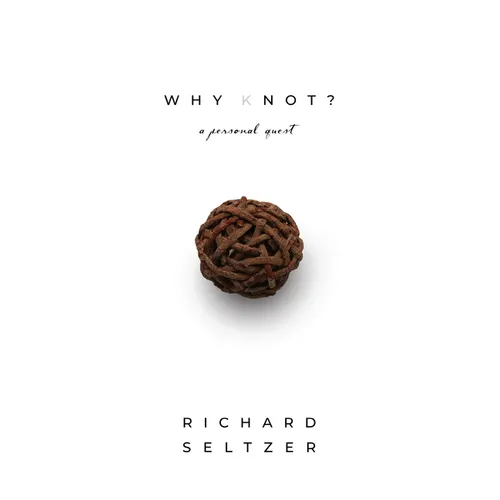 Why Knot: A Personal Quest - Paperback