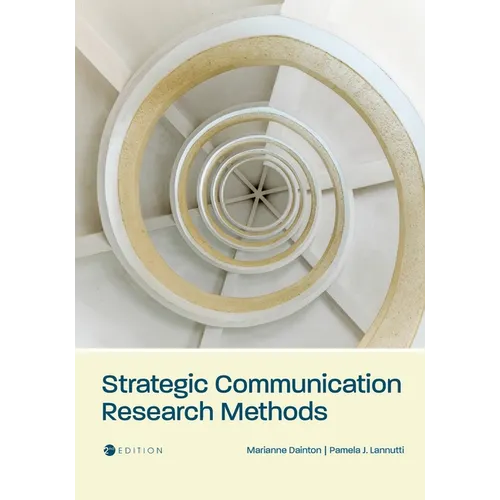 Strategic Communication Research Methods - Paperback