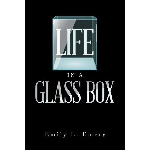 Life in a Glass Box - Paperback