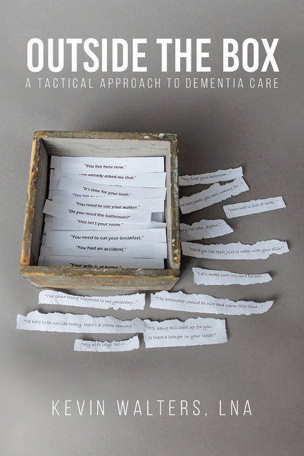 Outside the Box: A Tactical Approach to Dementia Care - Paperback