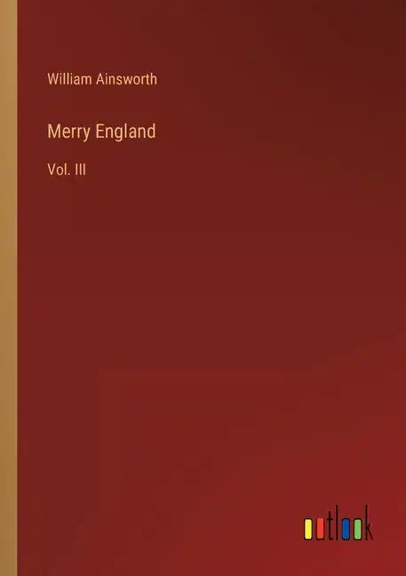 Merry England: Vol. III - Paperback