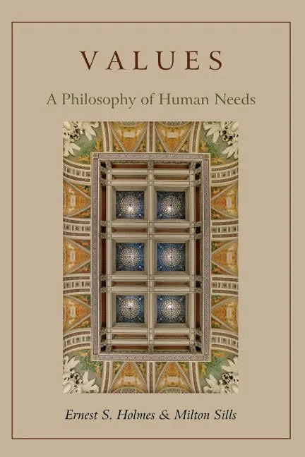 Values: A Philosophy of Human Needs - Paperback