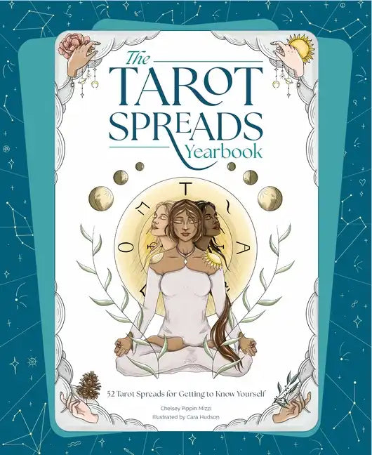 The Tarot Spreads Yearbook: 52 Tarot Spreads for Getting to Know Yourself - Paperback