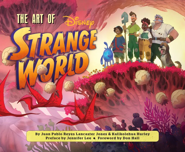 Disney the Art of Strange World - Hardcover