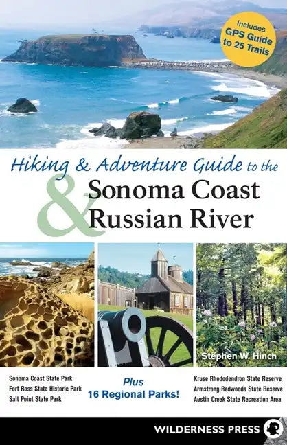 Hiking and Adventure Guide to Sonoma Coast and Russian River - Hardcover