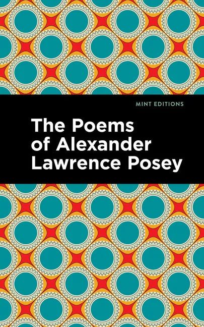 The Poems of Alexander Lawrence Posey - Paperback