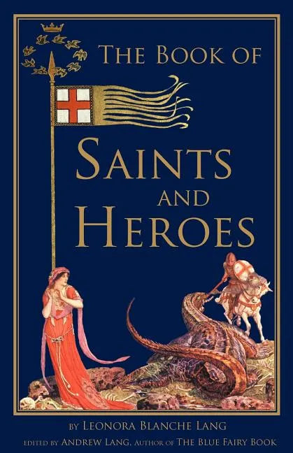 The Book of Saints and Heroes - Paperback