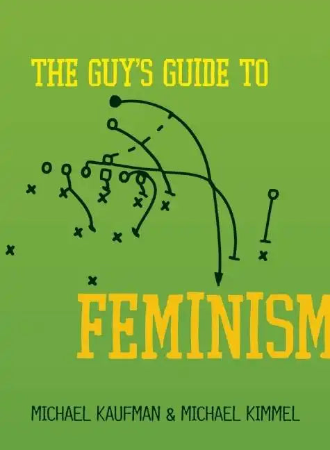The Guy's Guide to Feminism - Paperback