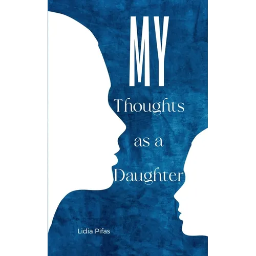 My Thoughts as a Daughter - Paperback