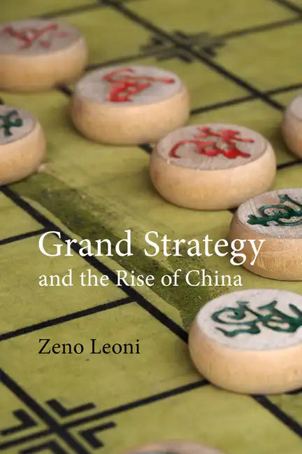 Grand Strategy and the Rise of China: Made in America - Paperback