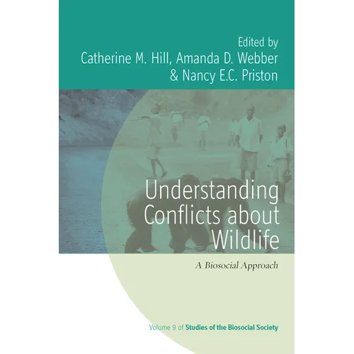 Understanding Conflicts about Wildlife: A Biosocial Approach - Paperback
