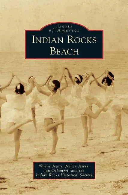 Indian Rocks Beach - Hardcover