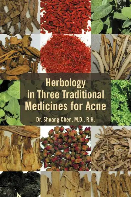 Herbology in Three Traditional Medicines for Acne - Paperback