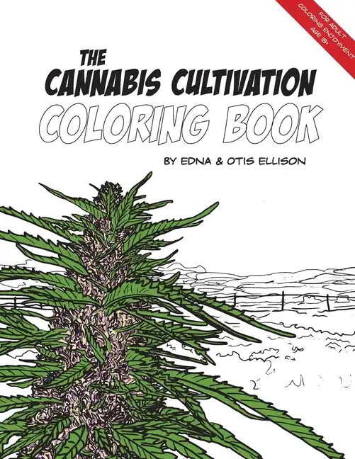 The Cannabis Cultivation Coloring Book - Paperback