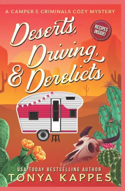 Deserts, Driving, and Derelicts - Paperback