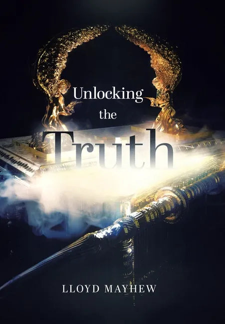 Unlocking the Truth - Hardcover