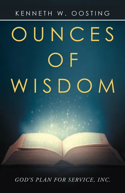 Ounces of Wisdom - Paperback