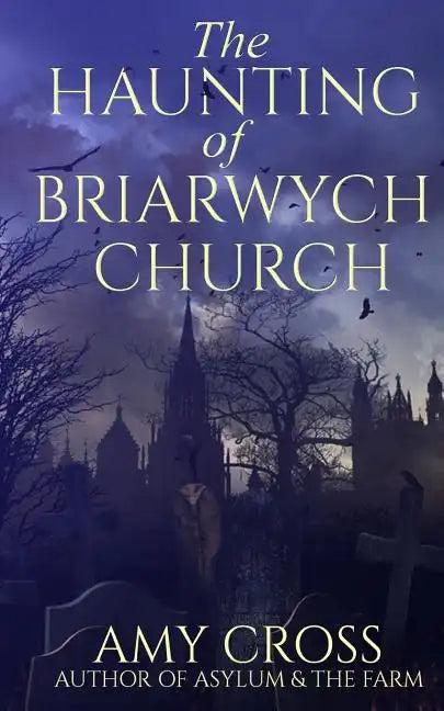 The Haunting of Briarwych Church - Paperback