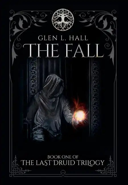 The Fall: Book One of the Last Druid Trilogy - Hardcover