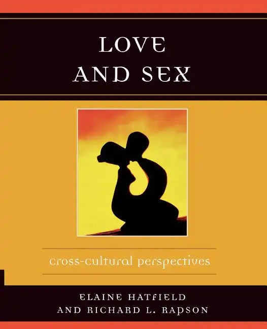 Love and Sex: Cross-Cultural Perspectives - Paperback