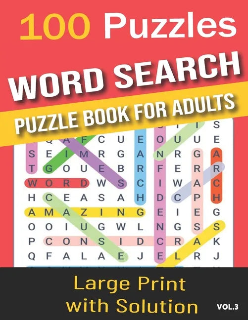 100 Puzzles word search puzzle book for adults: Word Search for Adults and Seniors with Big Challenging Puzzles for Relaxing and Fun, 100 Word Search - Paperback