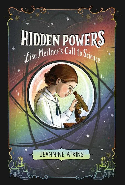 Hidden Powers: Lise Meitner's Call to Science - Paperback