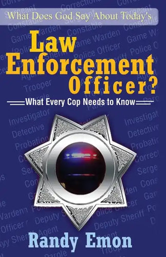 What Does God Say About Today's Law Enforcement Officer? - Paperback