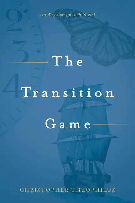 The Transition Game: An Adventures in Faith Novel - Paperback