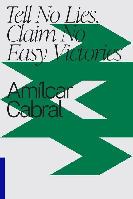 Tell No Lies, Claim No Easy Victories - Paperback
