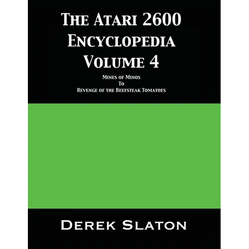 The Atari 2600 Encyclopedia Volume 4 - Paperback