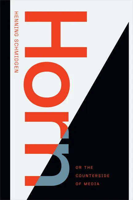 Horn, or the Counterside of Media - Paperback