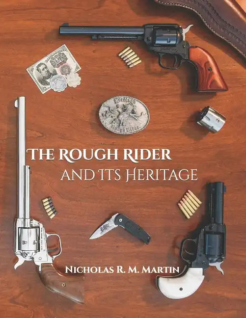 The Rough Rider and Its Heritage - Paperback