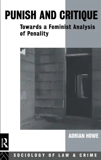 Punish and Critique: Towards a Feminist Analysis of Penality - Paperback
