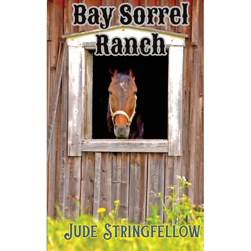 Bay Sorrel Ranch - Paperback